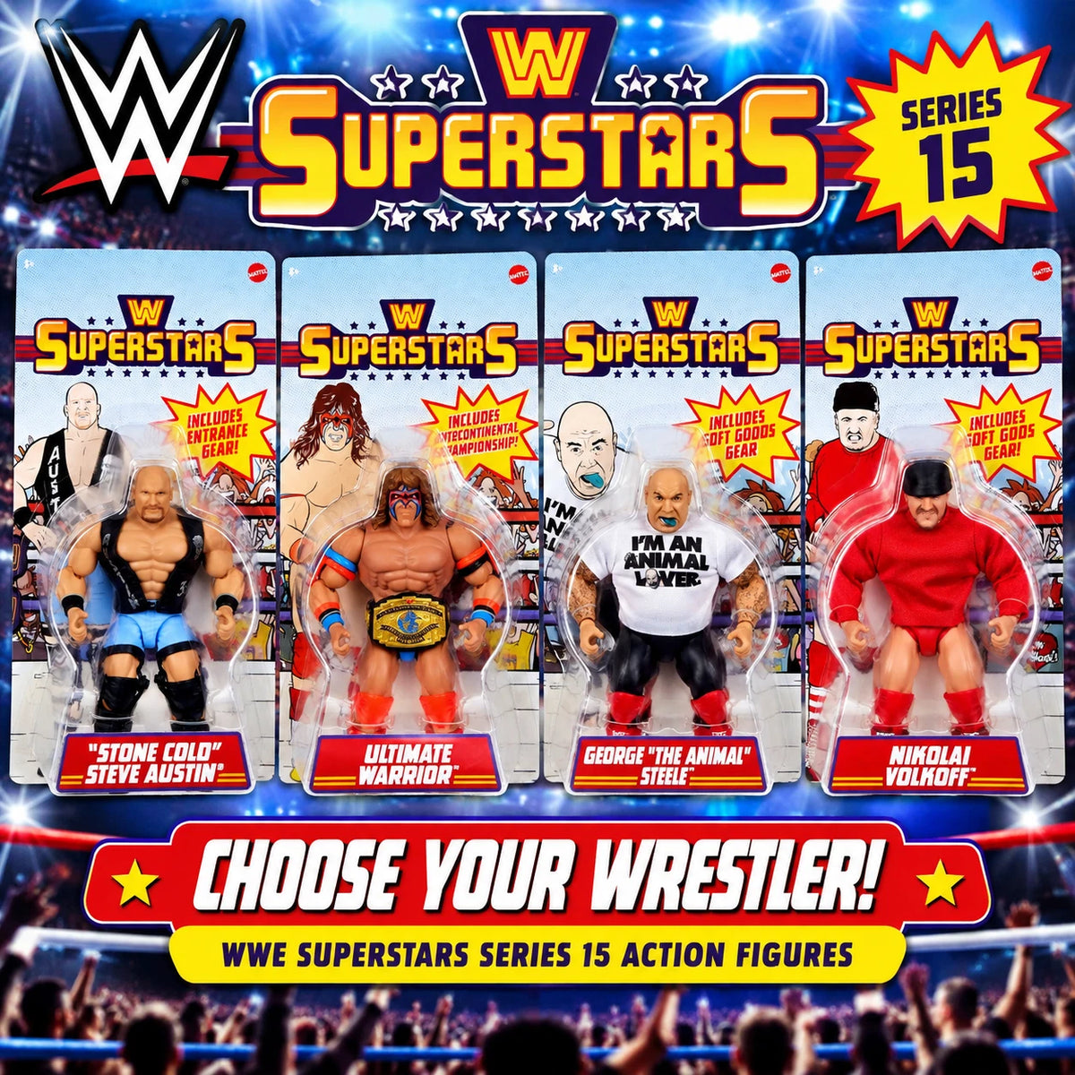 WWE Superstars Series 15 Action Figure | Ultimate Warrior, Nikolai Volkoff, George “The Animal” Steele or “Stone Cold” Steve Austin